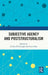 Subjective Agency and Poststructuralism by Cillian Ó Fathaigh