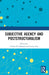 Subjective Agency and Poststructuralism by Cillian Ó. Fathaigh, Gavin Rae