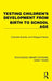 Testing Children's Development from Birth to School Age by Charlotte Buehler