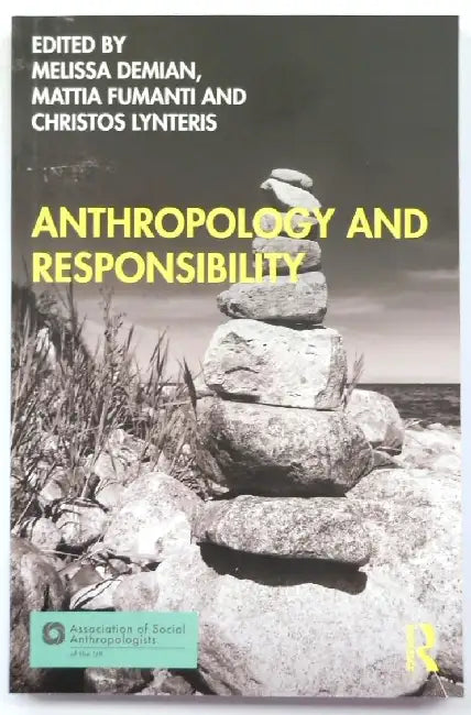 Anthropology and Responsibility by Demian Melissa