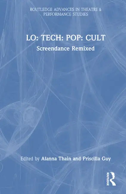 Lo: Tech: Pop: Cult: Screendance Remixed by Priscilla Guy