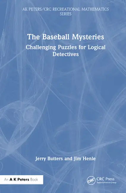 The Baseball Mysteries: Challenging Puzzles for Logical Detectives by Jerry Butters