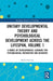 Unitary Developmental Theory and Psychological Development Across the Lifespan, Volume 1: A Model of Developmental Learning for Psychological Maturati by Myles Sweeney