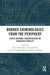 Border Criminologies from the Periphery: Cross-national Conversations on Bordered Penality by José A. Brandariz, Giulia Fabini, Cristina Fernández-Bessa