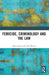 Femicide, Criminology and the Law by Hava Dayan