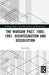 The Warsaw Pact, 1985-1991- Disintegration and Dissolution by Matej Bily