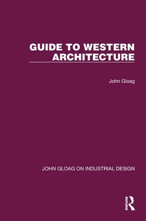 Guide to Western Architecture by John Gloag