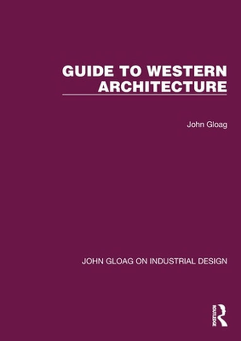 Guide to Western Architecture by John Gloag