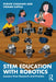 Stem Education with Robotics: Lessons from Research and Practice by Purvee Chauhan