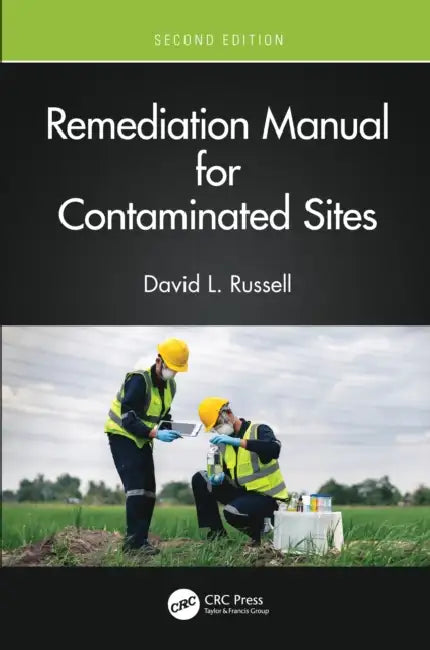 Remediation Manual for Contaminated Sites by David L. Russell