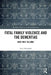 Fatal Family Violence and the Dementias: Gray Mist Killings by Neil Websdale