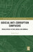 Judicial Anti-Corruption Campaigns: Prosecutions in Italy, Brazil and Romania by Nedim Hogic
