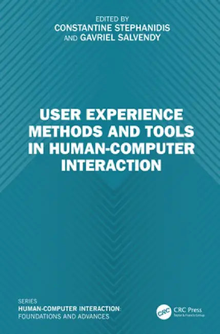 User Experience Methods and Tools in Human-Computer Interaction by Constantine Stephanidis