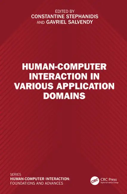 Human-Computer Interaction in Various Application Domains by Constantine Stephanidis