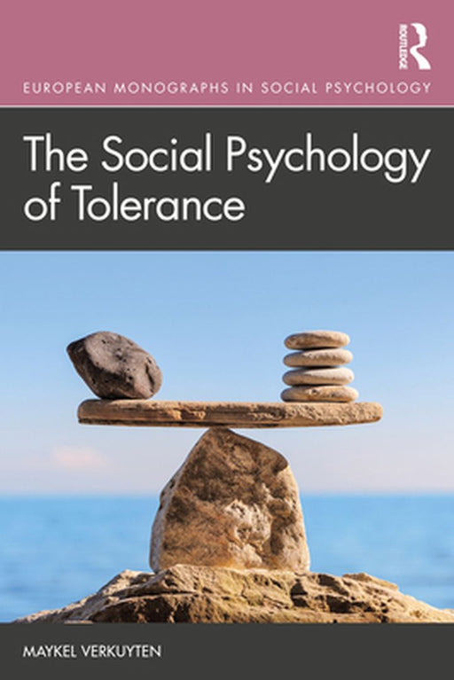 The Social Psychology of Tolerance by Maykel Verkuyten