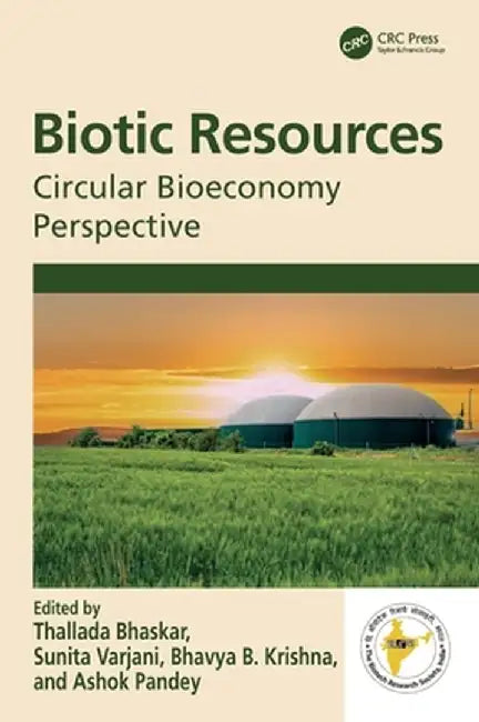 Biotic Resources: Circular Bioeconomy Perspective by Thallada Bhaskar