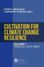 Cultivation for Climate Change Resilience, Volume 1: Tropical Fruit Trees by Adel A. Abul-Soad