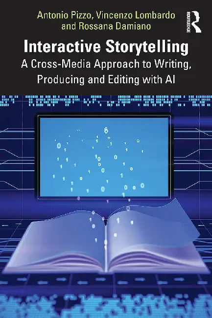 Interactive Storytelling by Pizzo, Antonio