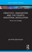 Creativity, Innovation and the Fourth Industrial Revolution: The da Vinci Strategy by Jon-Arild Johannessen