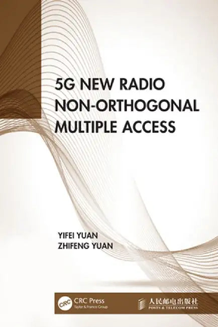 5G New Radio Non-Orthogonal Multiple Access by Yifei Yuan