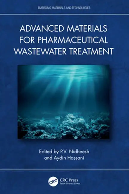 Advanced Materials for Pharmaceutical Wastewater Treatment by P.V. Nidheesh