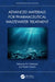 Advanced Materials for Pharmaceutical Wastewater Treatment by P.V. Nidheesh