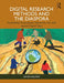 Digital Research Methods and the Diaspora by Nguyen, Dang