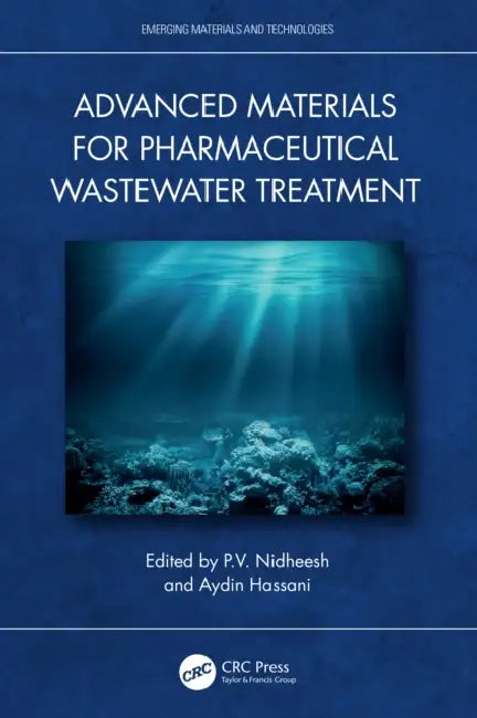 Advanced Materials for Pharmaceutical Wastewater Treatment by P. V. Nidheesh