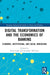 Digital Transformation and the Economics of Banking: Economic, Institutional, and Social Dimensions by Piotr Lasak, Jonathan Williams