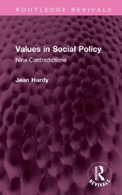 Values In Social Policy: Nine Contradictions by Jean Hardy