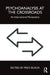 Psychoanalysis at the Crossroads by Busch, Fred