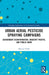 Urban Aerial Pesticide Spraying Campaigns: Government Disinformation, Industry Profits, and Public Harm by Manuel Vallée
