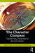The Character Compass by Crossan, Mary