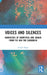 Voices and Silences: Narratives of Girmitiyas and Jahajis from Fiji and the Caribbean by Anjali Singh