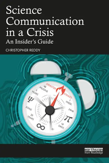 Science Communication in a Crisis by Reddy, Christopher