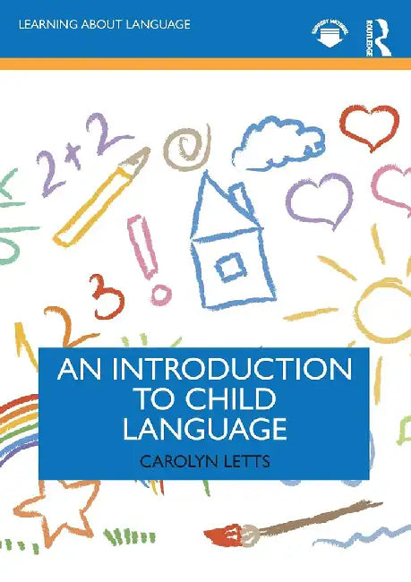An Introduction to Child Language by Letts, Carolyn