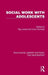Social Work with Adolescents by Ray Jones