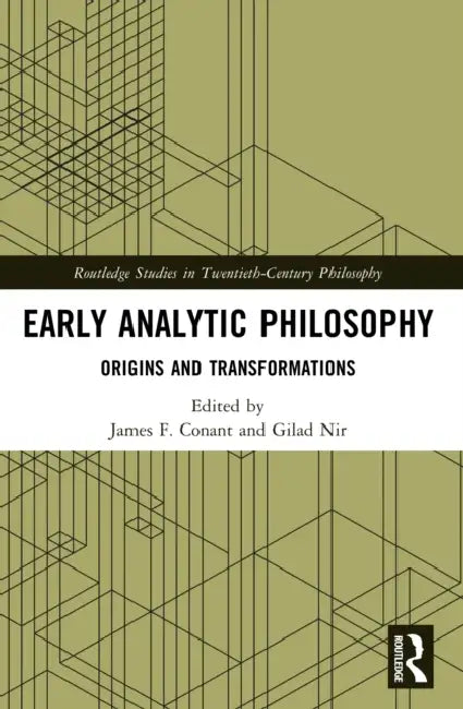Early Analytic Philosophy by James F. Conant