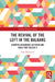 The Revival of the Left in the Balkans: Counter-Hegemonic Activism and Ideas that Fueled It by Filip Balunovic