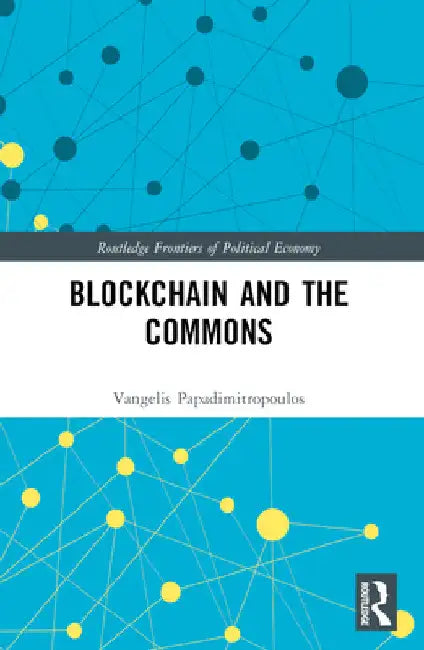 Blockchain and the Commons by Vangelis Papadimitropoulos