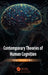 Contemporary Theories of Human Cognition by Diego Azevedo Leite