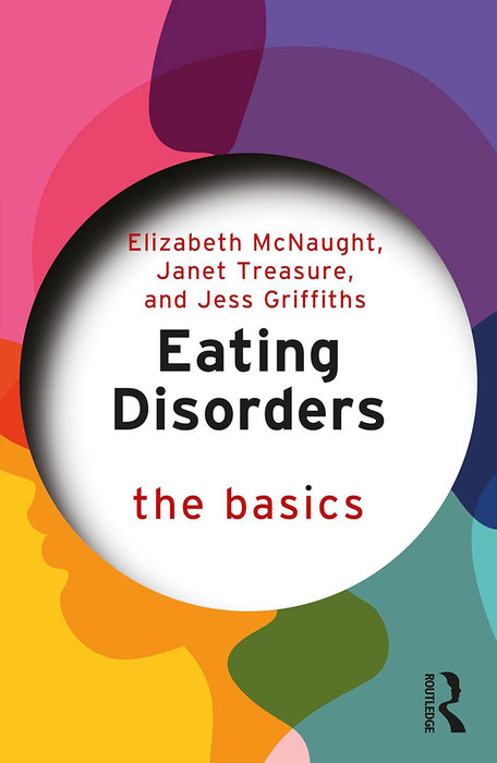 Eating Disorders: The Basics by McNaught/Elizabeth