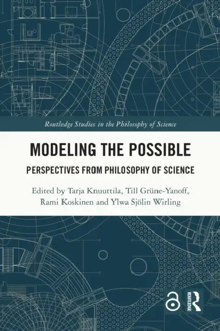 Modeling the Possible by Tarja Knuuttila