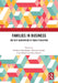 Families in Business: The Next Generation of Family Evolution by Randerson, Kathleen