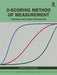 D-scoring Method of Measurement: Classical and Latent Frameworks by Dimiter Dimitrov