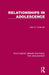 Relationships in Adolescence by John C. Coleman