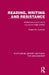 Reading, Writing and Resistance: Adolescence and Labor in a Junior High School by Robert B. Everhart