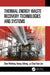Thermal Energy Waste Recovery Technologies and Systems by Weidong Chen, Zhifeng Huang, Kian Jon Chua