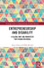 Entrepreneurship and Disability by Anica Zeyen