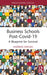Business Schools post-Covid-19: A Blueprint for Survival by Andreas Kaplan